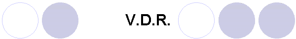 V.D.R.